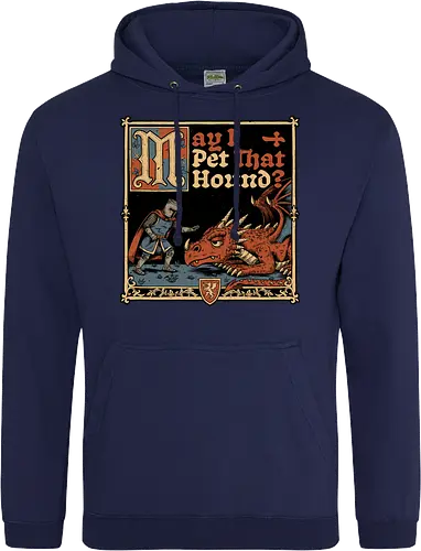 Medieval Meme Pet Dragon - Medieval, Memes, Meme, Internet, Pet, Dragon, Monster, Creature, Fun, Funny, Rpg, Role-play, Role-playing, Roleplay Game, Role-playing Game, Roleplay, Roleplaying Game, D20, Dungeon Master, Dungeon, Dungeons, Fantasy, Adventure, Magic, Magical Creatures, Magical Creature, Magical, Dog, Knight, Warrior - Standard Hoodie