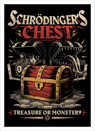 RPG Treasure Monster Chest - Rpg, Role-play, Role-playing, Roleplay Game, Role-playing Game, Critical Role, Roleplay, Roleplaying, Roleplaying Game, D20, Dungeon Master, Dungeon, Dungeons, Fun, Funny, Fantasy, Adventure, Magic, Magical, Magical Creatures, Magical Creature, Creature, Monsters, Monster, Stem, Science, Scientist, Scientists, Science, Science Fantasy, Funny Science, Science Joke, Science Humor, Mimic, Treasure, Treasure Chest, Chest, Schrodinger, Schrodinger's Cat - Artprint