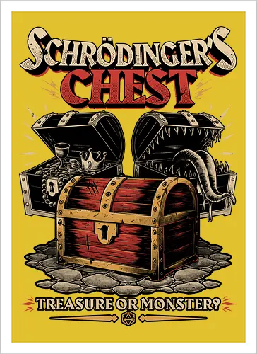 RPG Treasure Monster Chest - Rpg, Role-play, Role-playing, Roleplay Game, Role-playing Game, Critical Role, Roleplay, Roleplaying, Roleplaying Game, D20, Dungeon Master, Dungeon, Dungeons, Fun, Funny, Fantasy, Adventure, Magic, Magical, Magical Creatures, Magical Creature, Creature, Monsters, Monster, Stem, Science, Scientist, Scientists, Science, Science Fantasy, Funny Science, Science Joke, Science Humor, Mimic, Treasure, Treasure Chest, Chest, Schrodinger, Schrodinger's Cat - Artprint