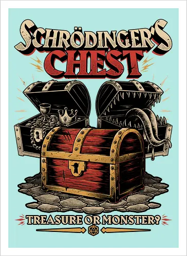 RPG Treasure Monster Chest - Rpg, Role-play, Role-playing, Roleplay Game, Role-playing Game, Critical Role, Roleplay, Roleplaying, Roleplaying Game, D20, Dungeon Master, Dungeon, Dungeons, Fun, Funny, Fantasy, Adventure, Magic, Magical, Magical Creatures, Magical Creature, Creature, Monsters, Monster, Stem, Science, Scientist, Scientists, Science, Science Fantasy, Funny Science, Science Joke, Science Humor, Mimic, Treasure, Treasure Chest, Chest, Schrodinger, Schrodinger's Cat - Artprint
