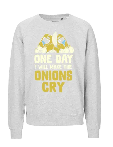 The Onions Will Cry - Fairtrade Sweatshirt