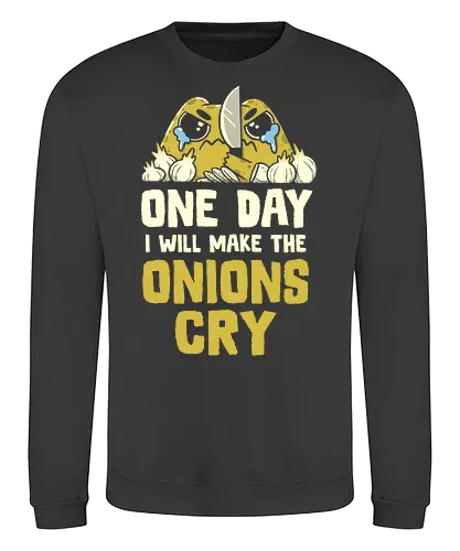 The Onions Will Cry - Sweatshirt