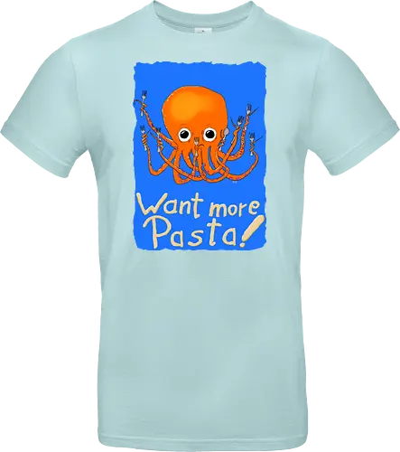 Want more Pasta! - Octopus, Hunger, Appetit, Pasta, Nudeln, Noodles - Standard T-Shirt