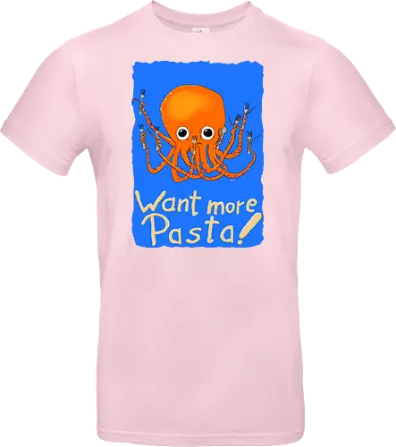 Want more Pasta! - Octopus, Hunger, Appetit, Pasta, Nudeln, Noodles - Standard T-Shirt