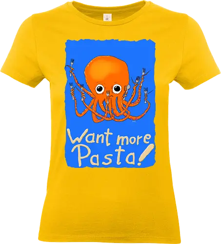 Want more Pasta! - Octopus, Hunger, Appetit, Pasta, Nudeln, Noodles - Standard T-Shirt (Women)
