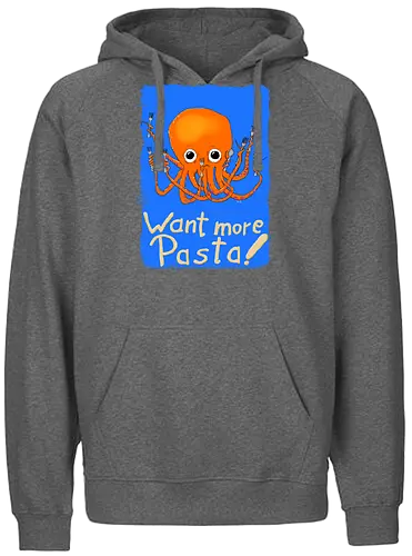 Want more Pasta! - Octopus, Hunger, Appetit, Pasta, Nudeln, Noodles - Fairtrade Hoodie