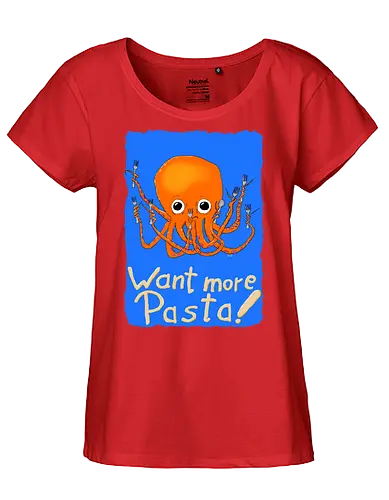 Want more Pasta! - Octopus, Hunger, Appetit, Pasta, Nudeln, Noodles - Fairtrade Girl Shirt
