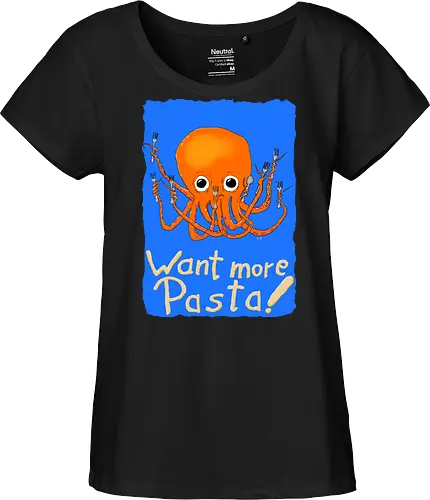 Want more Pasta! - Octopus, Hunger, Appetit, Pasta, Nudeln, Noodles - Fairtrade Girl Shirt