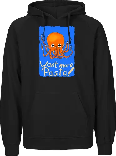 Want more Pasta! - Octopus, Hunger, Appetit, Pasta, Nudeln, Noodles - Fairtrade Hoodie