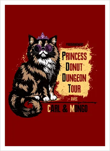 Princess Tour - dcc, mongo, litrpg, crawlers, Dungeon, Carl, princess, donut - Artprint