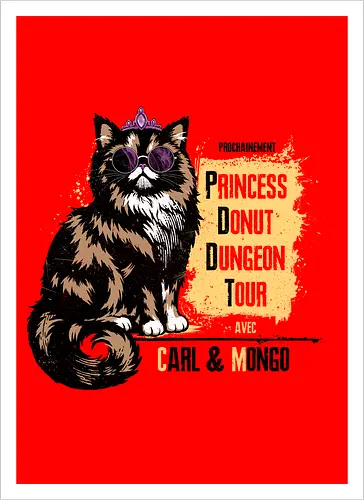 Princess Tour - dcc, mongo, litrpg, crawlers, Dungeon, Carl, princess, donut - Artprint