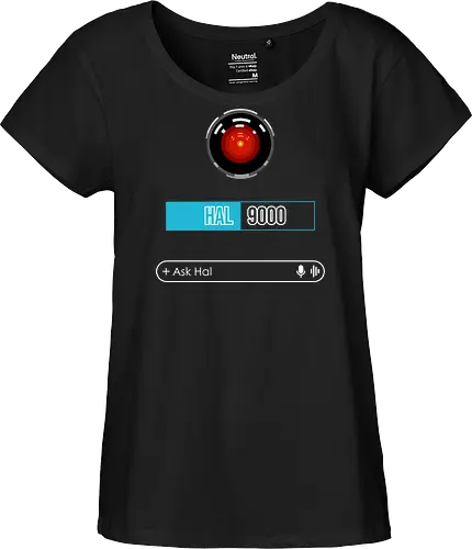 Ask Hal - sci fi, 2001, ai, artificial intelligence, cult classic, geek, hal 9000, movies, nerd, nostalgia, retro, robot, science fiction, stanley kubrick, vintage - Fairtrade Girl Shirt