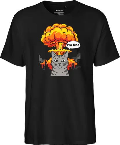 The "I'm Fine" Cat - funny cat shirt, this is fine meme apparel, im fine graphic tee, dark humor streetwear, sarcastic cat clothing, chaotic energy design, nuclear explosion shirt, relatable stress fashion, internet meme merch, apocalyptic graphic tee - Fairtrade T-Shirt