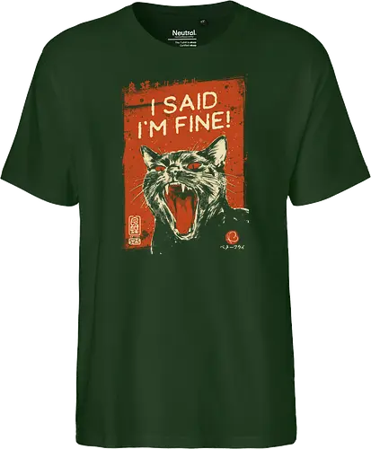 I Said I'm Fine - cat, funny, angry, black cat, vintage, retro, japanese, sarcastic, screaming, introvert, quote, im fine, humor, cute, mood - Fairtrade T-Shirt