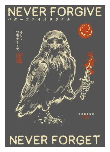 Never Forgive Never Forget - raven, crow, funny, dark humor, vintage, retro, japanese, dagger, bloody, revenge, gothic, bird, quote, mood, sarcastic - Artprint
