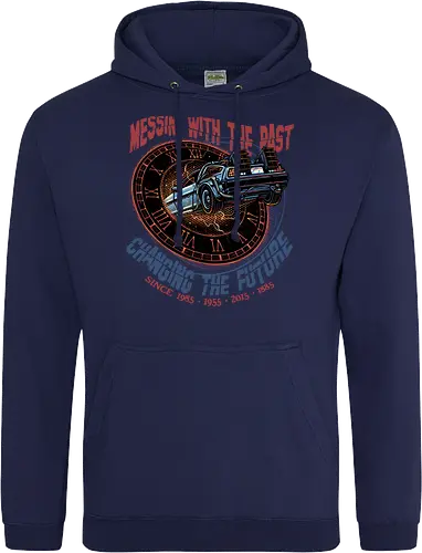 Mess with the past change the future - Movie, film, classic movie, time travel, family, sci-fi, comedy, future - Standard Hoodie
