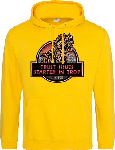 Trust Issues Started In Troy - Movie, film, myth, adventure, poem, action, fantasy, mythic, trust, funny - Standard Hoodie