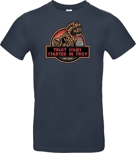 Trust Issues Started In Troy - Movie, film, myth, adventure, poem, action, fantasy, mythic, trust, funny - Standard T-Shirt