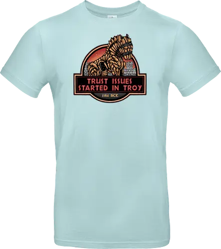 Trust Issues Started In Troy - Movie, film, myth, adventure, poem, action, fantasy, mythic, trust, funny - Standard T-Shirt