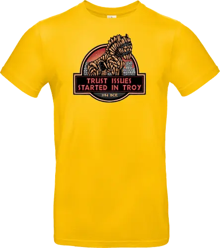 Trust Issues Started In Troy - Movie, film, myth, adventure, poem, action, fantasy, mythic, trust, funny - Standard T-Shirt