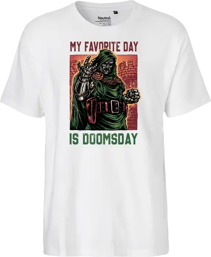 My Favorite Day is Doomsday - Movie, film, comics, sci-fi, science fiction, action, character, super villain - Fairtrade T-Shirt