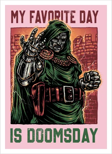 My Favorite Day is Doomsday - Movie, film, comics, sci-fi, science fiction, action, character, super villain - Artprint