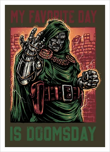 My Favorite Day is Doomsday - Movie, film, comics, sci-fi, science fiction, action, character, super villain - Artprint