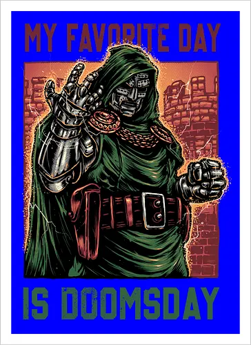 My Favorite Day is Doomsday - Movie, film, comics, sci-fi, science fiction, action, character, super villain - Artprint