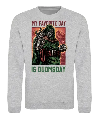 My Favorite Day is Doomsday - Movie, film, comics, sci-fi, science fiction, action, character, super villain - Sweatshirt