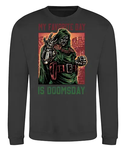 My Favorite Day is Doomsday - Movie, film, comics, sci-fi, science fiction, action, character, super villain - Sweatshirt