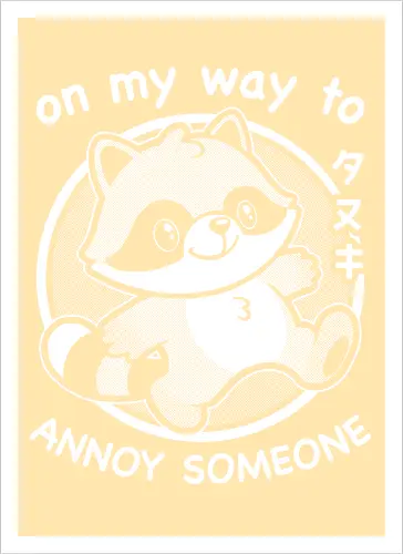 Cute Annoying Raccoon - Cute, Cute Animals, Raccoon, Funny Raccoon, Annoy, Annoyed, Annoying, Tanuki, Fun, Funny, Animal, Pet, Funny Animals, Cute Animals, Pets, Sarcasm, Irony, Joke, Jokes, Adorable, Mascot, Japan, Japanese - Artprint