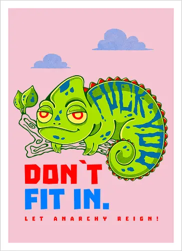 DON`T FIT IN - CHAMELEON, JOKE, FUNNY, ANARCHY, NATURE - Artprint