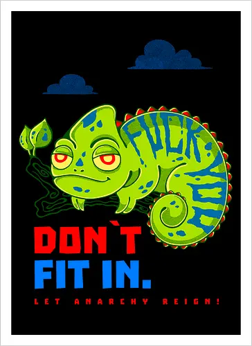 DON`T FIT IN - CHAMELEON, JOKE, FUNNY, ANARCHY, NATURE - Artprint