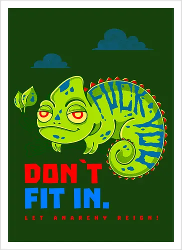 DON`T FIT IN - CHAMELEON, JOKE, FUNNY, ANARCHY, NATURE - Artprint