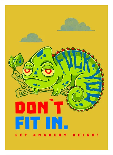 DON`T FIT IN - CHAMELEON, JOKE, FUNNY, ANARCHY, NATURE - Artprint