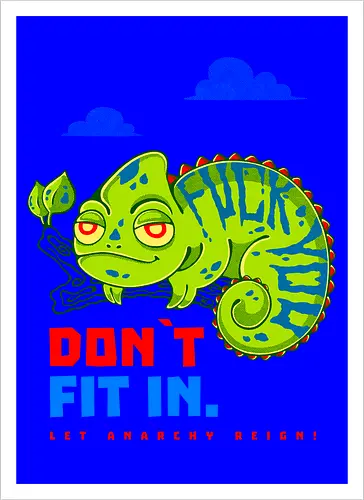 DON`T FIT IN - CHAMELEON, JOKE, FUNNY, ANARCHY, NATURE - Artprint