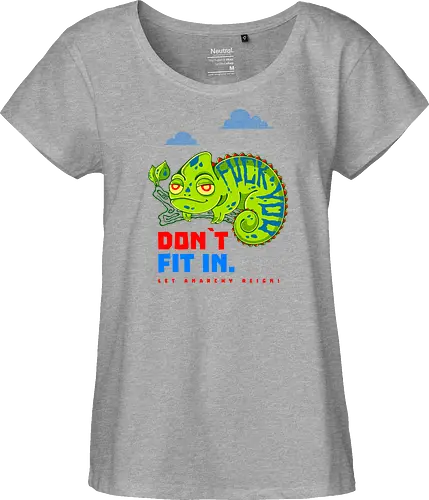 DON`T FIT IN - CHAMELEON, JOKE, FUNNY, ANARCHY, NATURE - Fairtrade Girl Shirt