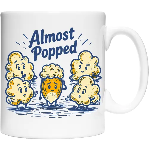 Almost Popped - retro, corn, corn kernel, popcorn, vintage, funny food, food humor, relatable, snacks - Cup