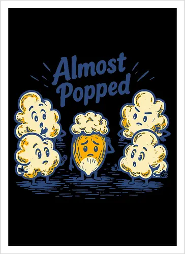 Almost Popped - retro, corn, corn kernel, popcorn, vintage, funny food, food humor, relatable, snacks - Artprint