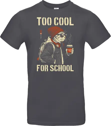 Too Cool For School - cat, humor, vintage, retro, hipster, funny quote, cool, coffee, funny cat, cat lover, back to school, first day at school, cool kids, streetwear, attitude - Standard T-Shirt