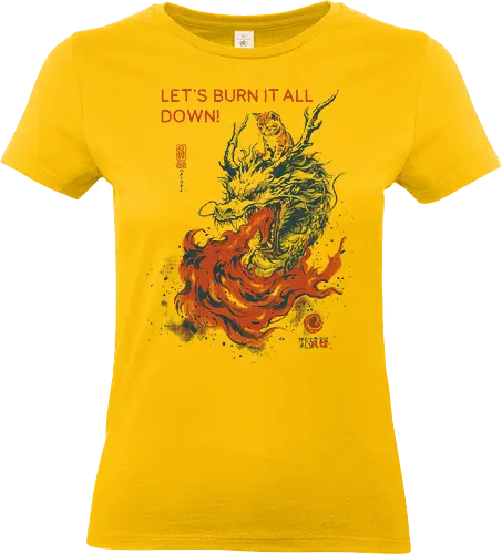 Let's Burn It All Down! - cat, dragon, funny, fire, vintage, retro, japanese, fantasy, chaos, quote, humor, cute, mood, sarcastic, burn - Standard T-Shirt (Women)