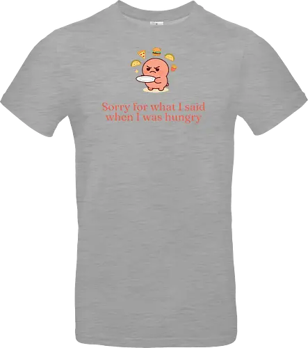 Hungry mood - Standard T-Shirt
