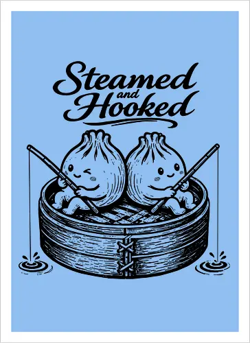 Steamed And Hooked - bao, xia long bao, dumpling, chinese food, comfort food, funny dumpling, dumplings, steamed dumpling, hooked - Artprint