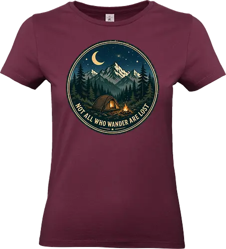 Not All Who Wander Are Lost Camping Abenteuer Frieden - Camping, Abenteuer, Natur, Outdoor, Berge, Wandern, Lagerfeuer, Abenteuerlust, Wald - Standard T-Shirt (Women)
