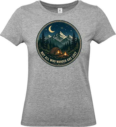 Not All Who Wander Are Lost Camping Abenteuer Frieden - Camping, Abenteuer, Natur, Outdoor, Berge, Wandern, Lagerfeuer, Abenteuerlust, Wald - Standard T-Shirt (Women)