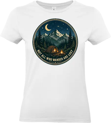 Not All Who Wander Are Lost Camping Abenteuer Frieden - Camping, Abenteuer, Natur, Outdoor, Berge, Wandern, Lagerfeuer, Abenteuerlust, Wald - Standard T-Shirt (Women)