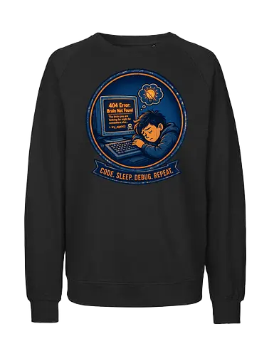 Code Sleep Debug Repeat Programmierer Entwickler - Programmierer, Entwickler, Code, Coding, Nerd, Geek, Computer, IT, Debugging - Fairtrade Sweatshirt