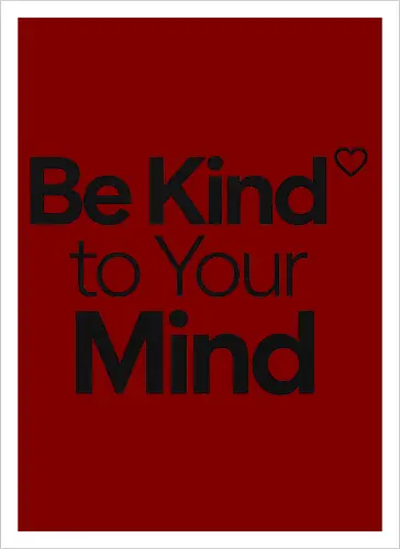 Be Kind to Your Mind Mental Health Frieden Achtsamkeit - Mental Health, Achtsamkeit, Mindfulness, Mental Health Awareness, Selbstfürsorge, Frieden, Positivität, Wellness - Artprint