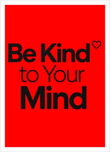 Be Kind to Your Mind Mental Health Frieden Achtsamkeit - Mental Health, Achtsamkeit, Mindfulness, Mental Health Awareness, Selbstfürsorge, Frieden, Positivität, Wellness - Artprint