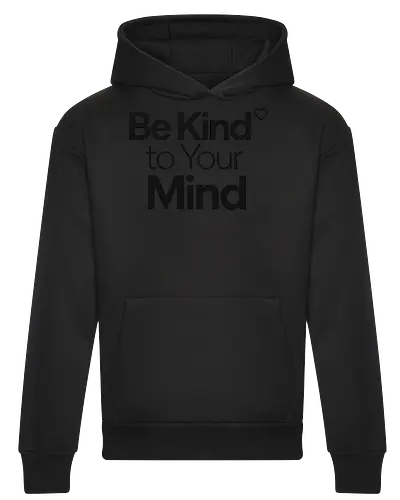 Be Kind to Your Mind Mental Health Frieden Achtsamkeit - Mental Health, Achtsamkeit, Mindfulness, Mental Health Awareness, Selbstfürsorge, Frieden, Positivität, Wellness - Heavyweight Hoodie